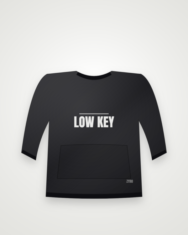 Low Key Sweatshirt — black sweatshirt by Zyro Wear